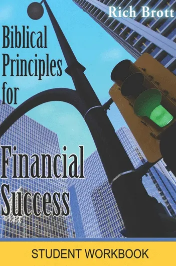 Biblical Principles For Financial Success: Student Workbook