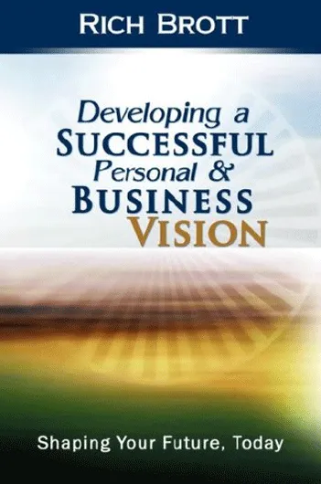 Developing a Successful Personal & Business Vision
