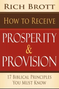 How To Receive Prosperity & Provision: 17 Biblical Principles You Must Know