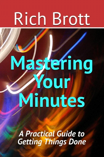 Mastering Your Minutes: A Practical Guide to Getting Things Done