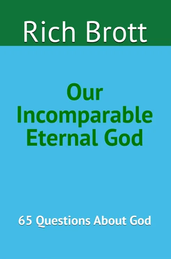 Our Incomparable Eternal God: 65 Questions About God