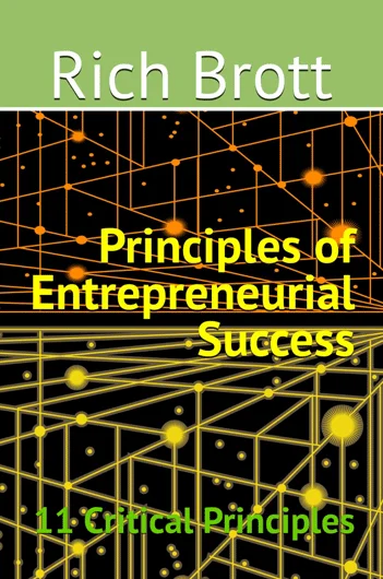 Principles of Entrepreneurial Success: 11 Critical Principles