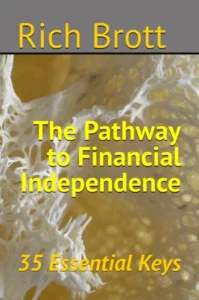 The Pathway to Financial Independence - 35 Essential Keys