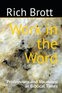 Work in the Word - Professions and Vocations in Biblical Times